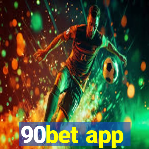 90bet app